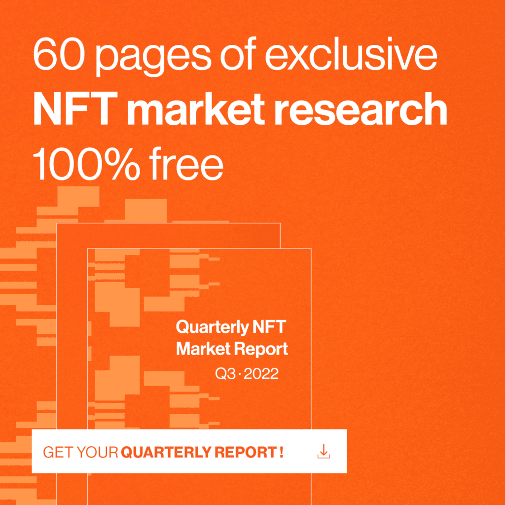 60 pages of exclusive NFT market research. 100% free. Get your NFT Quarterly Report