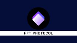 NFT Protocol: A DAO & Decentralized Exchange for NFTs